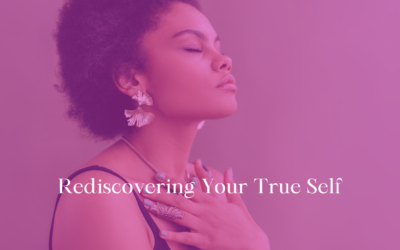 Rediscovering Your True Self: A Journey of Empowerment